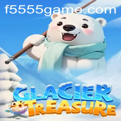 Descubra o Fascinante Mundo de GlacierTreasure: O Novo Sucesso de 5555GAME.com