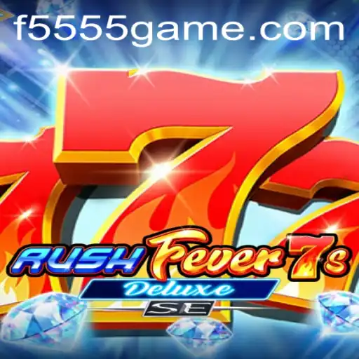 Descubra a Emoção do Jogo RushFever7sDeluxeSE